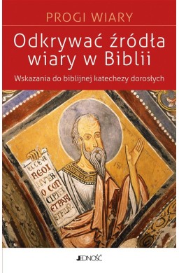 Odkrywać źródła wiary w Biblii