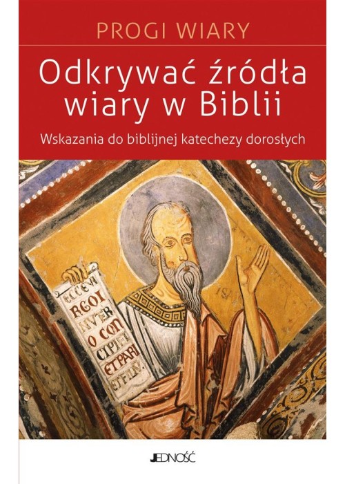 Odkrywać źródła wiary w Biblii