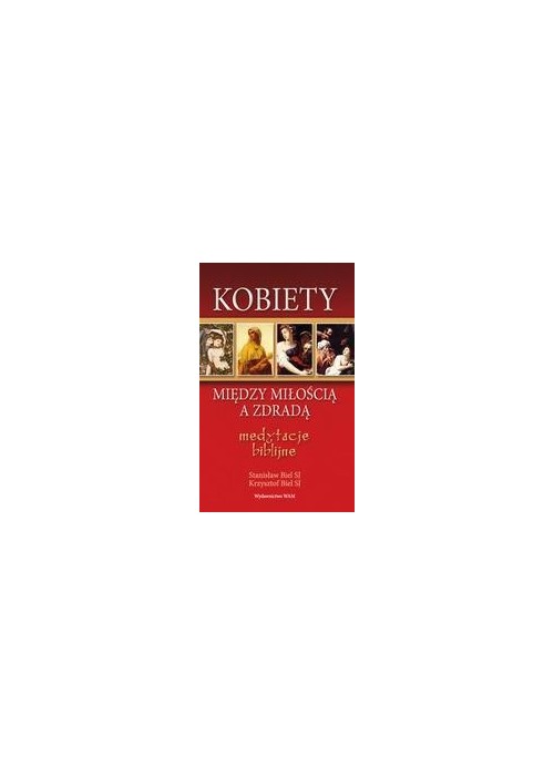 Kobiety. Między miłością a zdradą