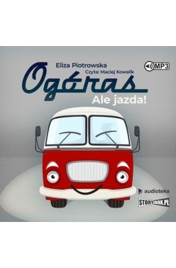 Ogóras Ale jazda! audiobook