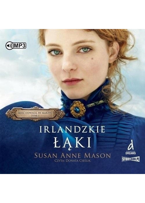 Mieć odwagę, by marzyć T.1 Irlandzkie.. audiobook