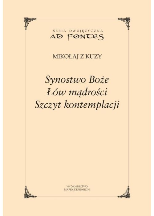 Synostwo Boże. Łów mądrości. Szczyt kontemplacji