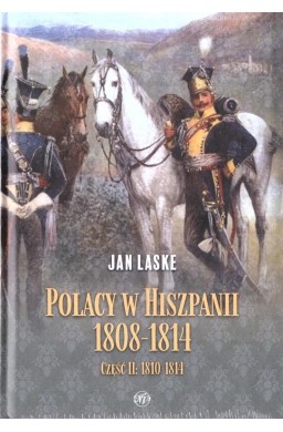 Polacy w Hiszpanii 1808-1814 cz.2 1810-1814