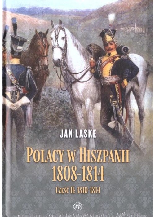 Polacy w Hiszpanii 1808-1814 cz.2 1810-1814