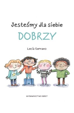 Jesteśmy dla siebie dobrzy