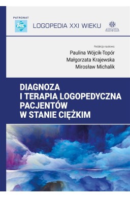 Diagnoza i terapia logopedyczna pacjentów..