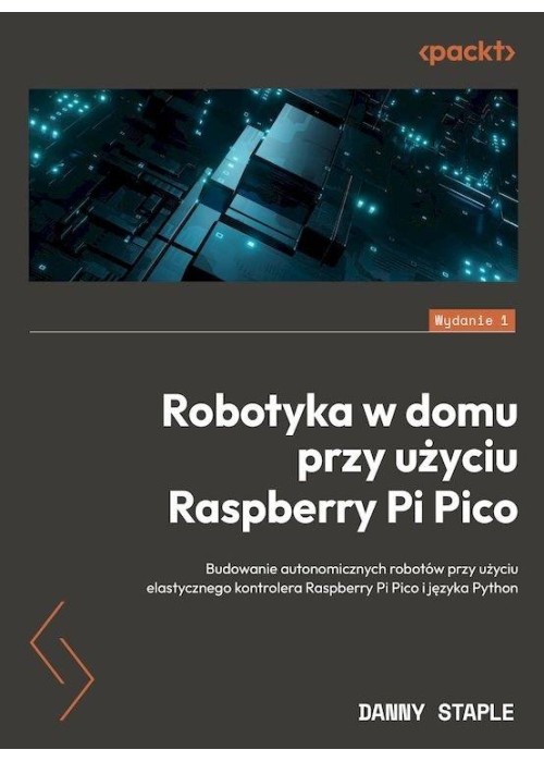 Robotyka w domu przy użyciu Raspberry Pi Pico