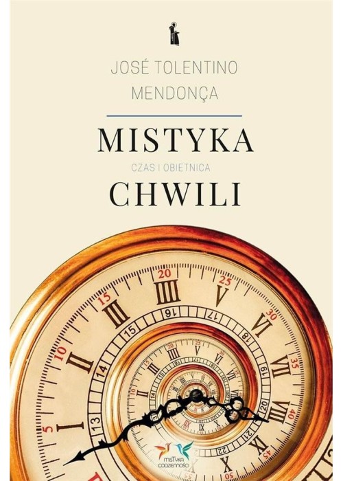 Mistyka chwili. Czas i obietnica