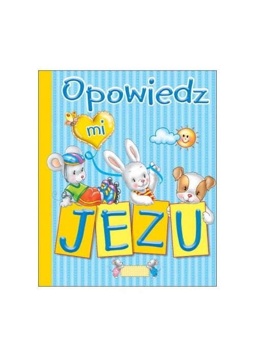 Opowiedz mi, Jezu