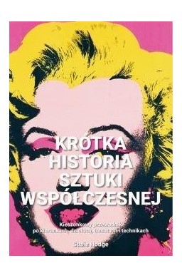 Krótka historia sztuki współczesnej
