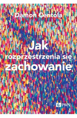 Jak rozprzestrzenia się zachowanie