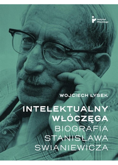 Intelektualny włóczęga. Biografia Stanisława Swian