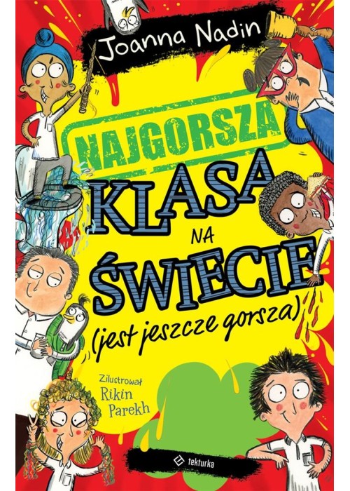 Najgorsza klasa na świecie (jest jeszcze gorsza)