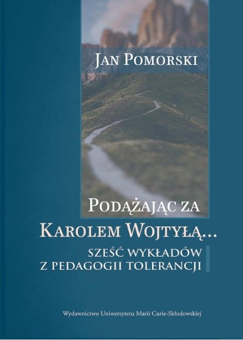 Podążając za Karolem Wojtyłą... Sześć wykładów..