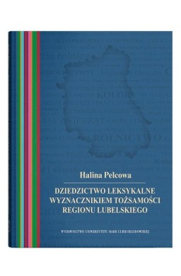 Dziedzictwo leksykalne wyznacznikiem tożsamości..