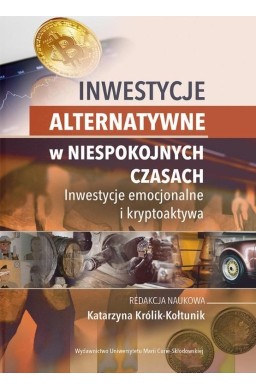 Inwestycje alternatywne w niespokojnych czasach