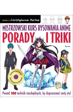 Mistrzowski kurs rysowania anime. Porady i triki