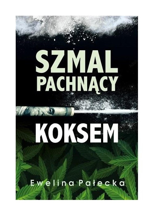 Szmal pachnący koksem