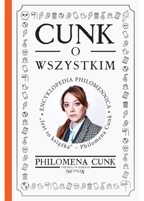 Cunk o wszystkim. Encyklopedia Philomennica