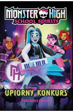 Monster High. School Spirits. Upiorny konkurs