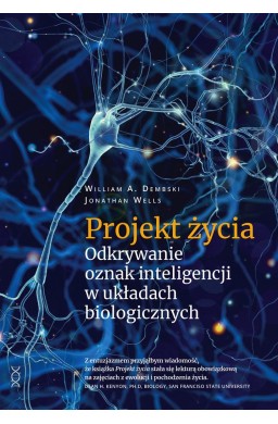 Projekt życia. Odkrywanie oznak inteligencji..