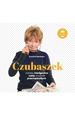 Czubaszek. Kobiety inteligentne robią.. audiobook