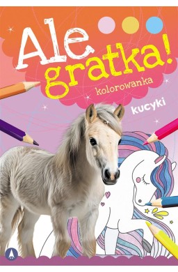 Ale gratka! Kucyki