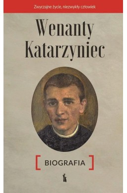 Wenanty Katarzyniec. Biografia