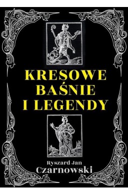 Kresowe baśnie i legendy