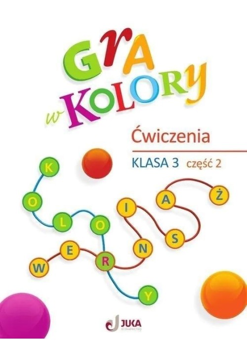 Gra w kolory SP 3 Zeszyt ćwiczeń cz.2