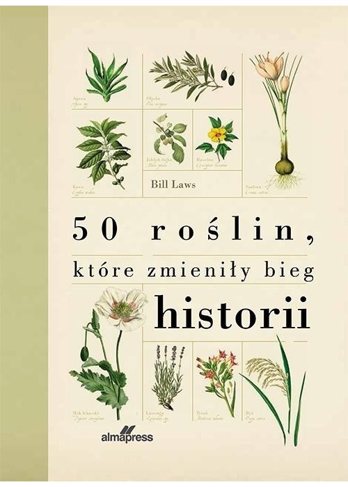 50 roślin, które zmieniły bieg historii