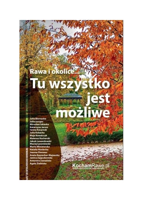 Rawa i okolice... Tu wszystko jest możliwe