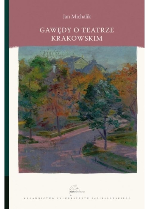 Gawędy o teatrze krakowskim