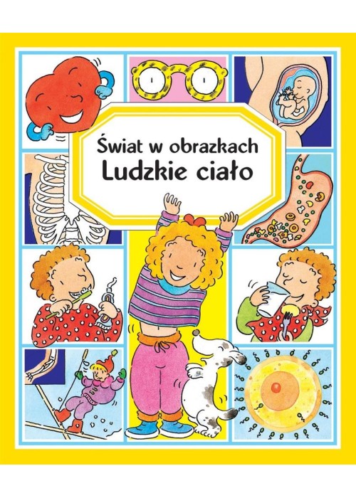 Świat w obrazkach. Ludzkie ciało