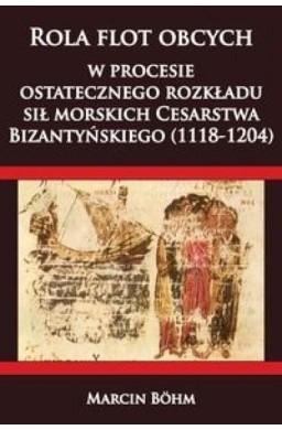 Rola flot obcych w procesie ostatecznego rozkładu