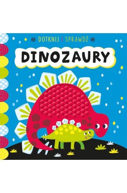 Dotknij i sprawdź. Dinozaury