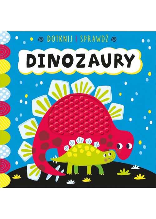 Dotknij i sprawdź. Dinozaury