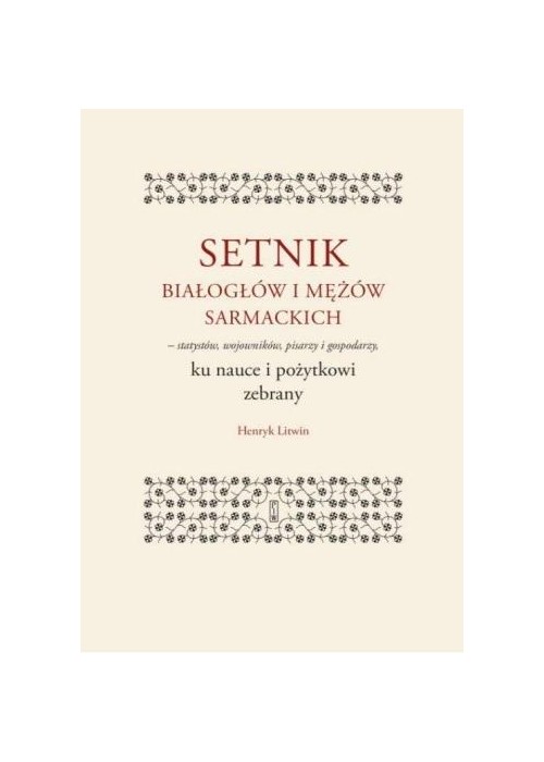 Setnik białogłów i mężów sarmackich..