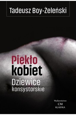 Piekło kobiet. Dziewice konsystorskie