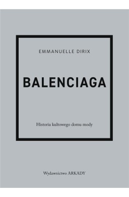 Balenciaga. Historia kultowego domu mody