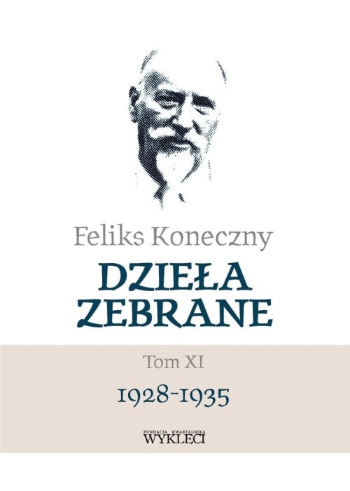 Feliks Koneczny. Dzieła Zebrane T.11