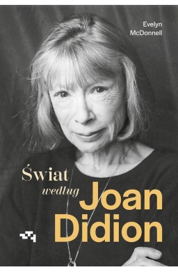 Świat według Joan Didion