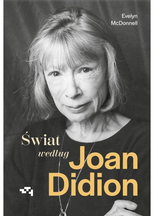 Świat według Joan Didion