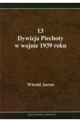 13 Dywizja Piechoty w wojnie 1939 roku