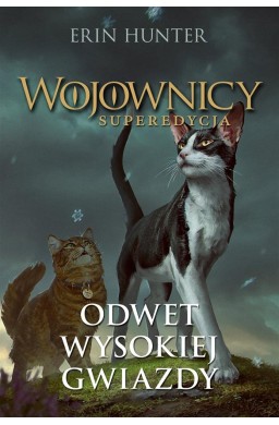 Wojownicy. Superedycja T.4 Odwet Wysokiej Gwiazdy