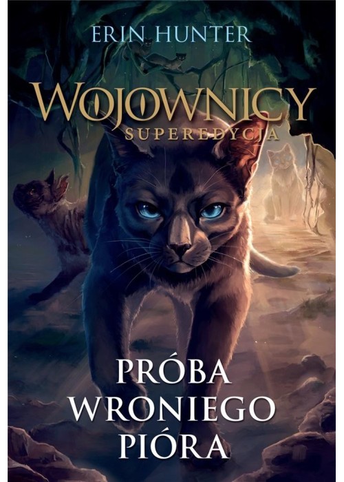 Wojownicy. Próba Wroniego Pióra