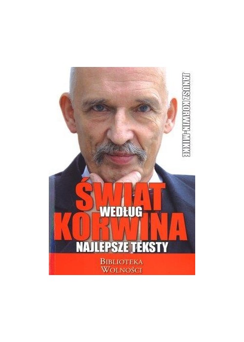 Świat według Korwina. Najlepsze teksty