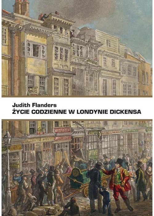 Życie codzienne w Londynie Dickensa