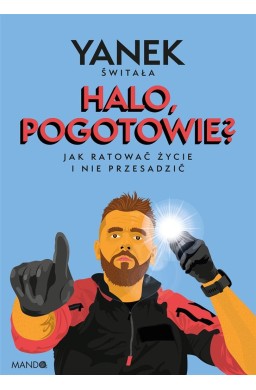 Halo pogotowie? Jak ratować życie i nie przesadzić