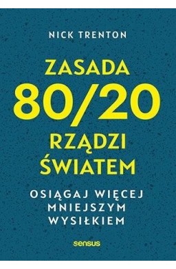 Zasada 80/20 rządzi światem